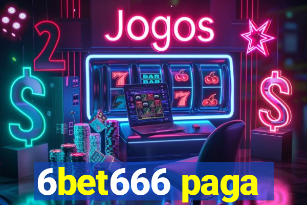 6bet666 paga